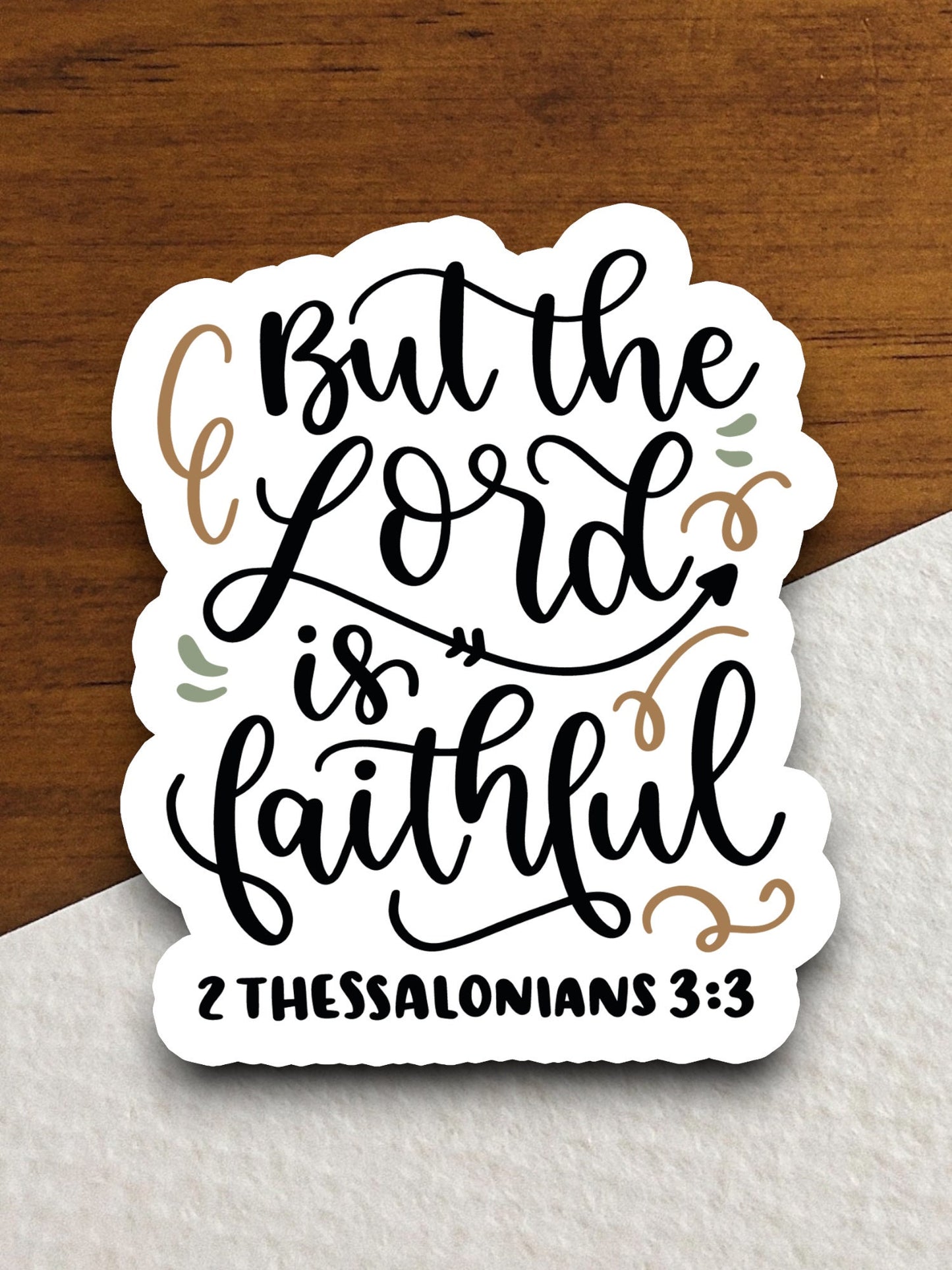 But the Lord is Faithful Sticker, Religious Sticker, Faith Sticker, Worship Sticker, Christian Sticker, Lord sticker, Scripture Sticker