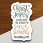 Christ Jesus Came into the World to Save Sinners sticker, Jesus sticker, Christ sticker, world sticker, Religious Sticker, Faith Sticker