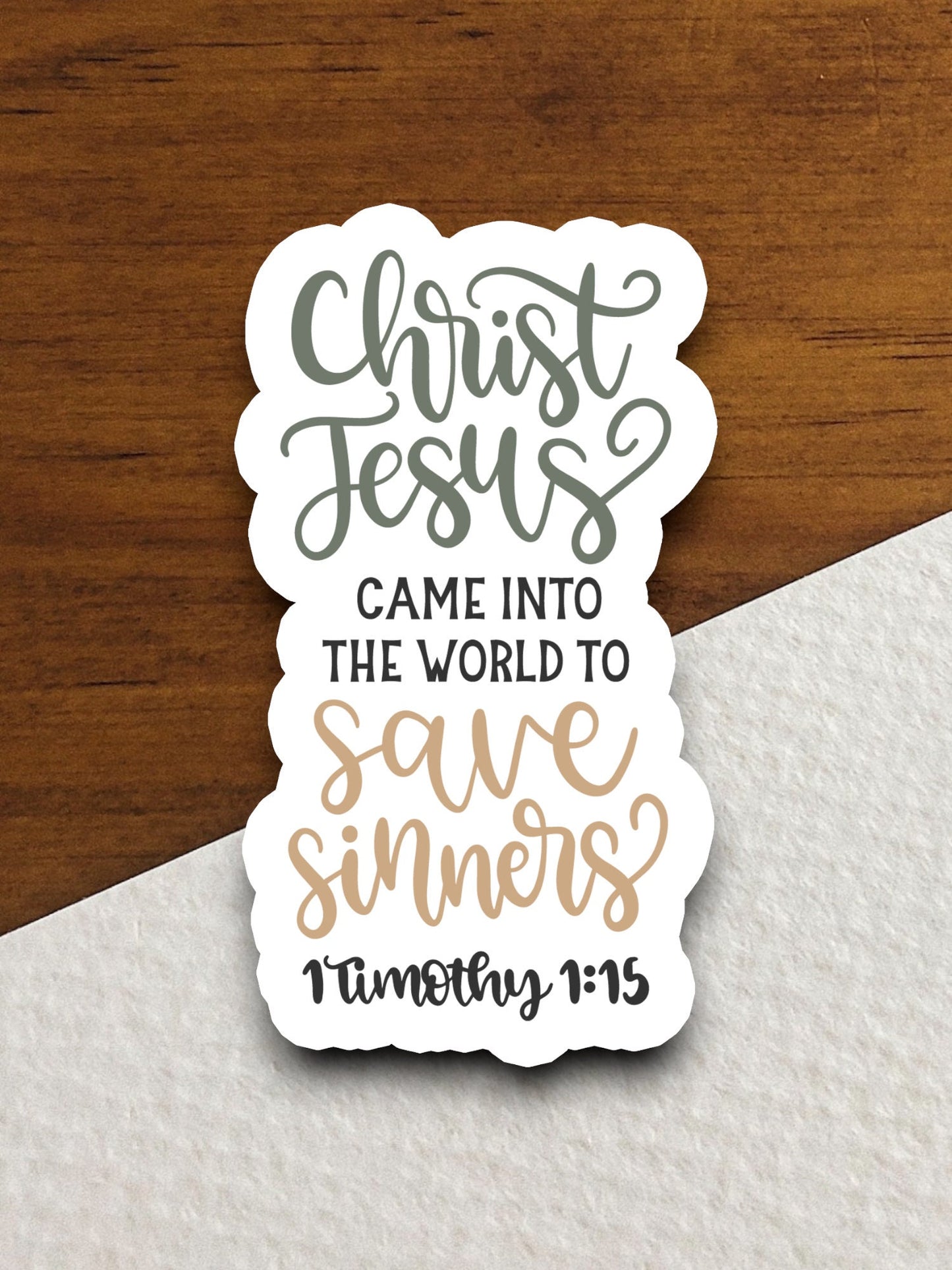 Christ Jesus Came into the World to Save Sinners sticker, Jesus sticker, Christ sticker, world sticker, Religious Sticker, Faith Sticker