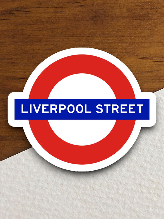 Liverpool Street station sticker, the Underground Tube in London England, London tunnel souvenir sticker, road sign travel gift, Room Décor