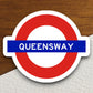 Queensway station sticker, the Underground Tube in London England, London tunnel souvenir sticker, road sign travel gift, Room Décor