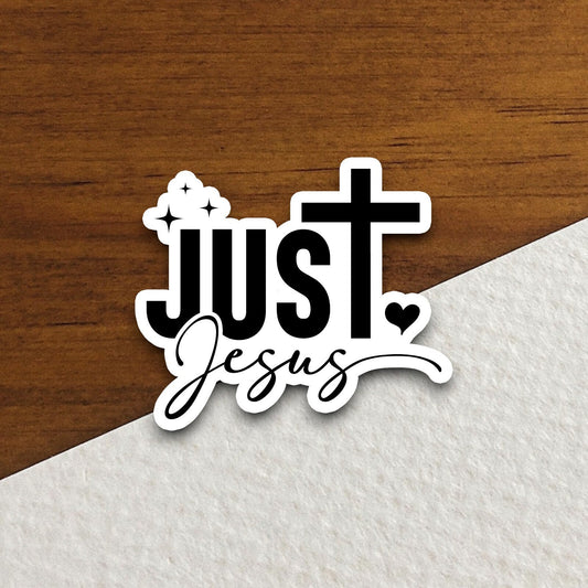 Just Jesus Stickers, Religious Sticker, Faith Sticker, Worship Sticker, Christian Sticker, Scripture Sticker, Room Décor