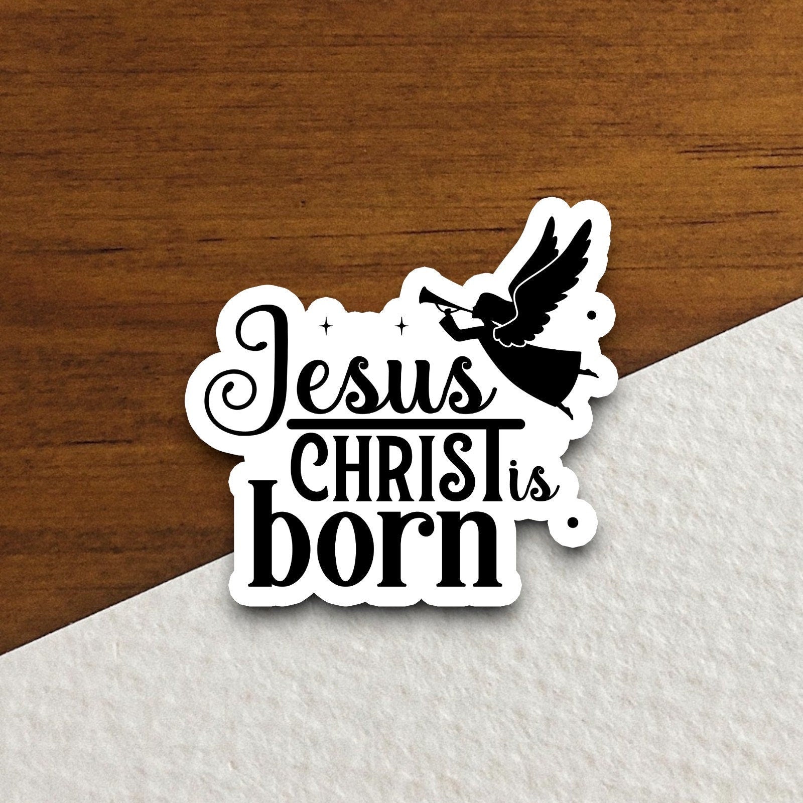 Jesus Christ is born sticker, Religious Sticker, Faith Sticker, Worship Sticker, Christian Sticker, Scripture Sticker, Room Décor