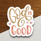 God Is Good sticker, Religious Sticker, Faith Sticker, Worship Sticker, Christian Sticker, planner sticker, God sticker, Room Décor