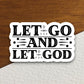 Let Go and Let God sticker, Religious Sticker, Faith Sticker, Worship Sticker, Christian Sticker, Scripture Sticker, Room Décor