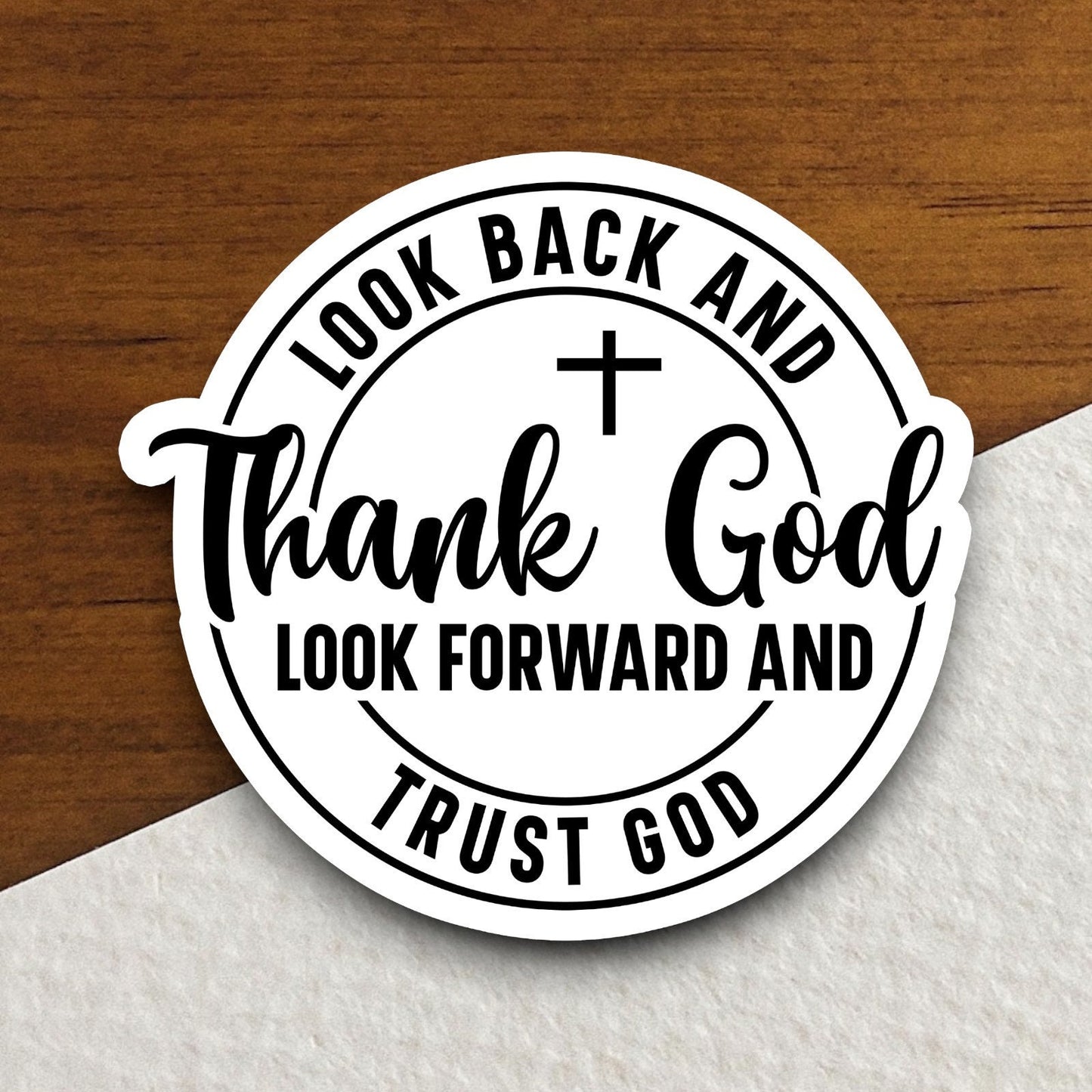 Look back and thank God sticker, Religious Sticker, Faith Sticker, Worship Sticker, Christian Sticker, Scripture Sticker, Room Décor