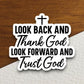 Look back and thank God look forward and trust God sticker, Religious Sticker, Faith Sticker, Worship Sticker, Christian Sticker, Room Décor