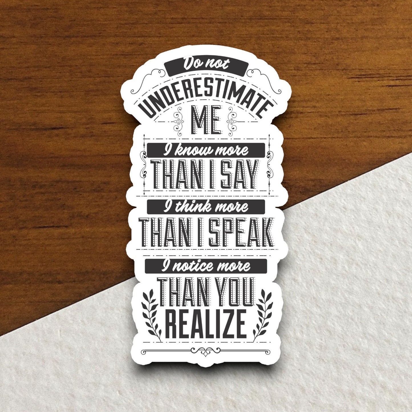 Do Not Underestimate Me Sticker, funny stickers, laptop stickers, water bottle sticker, sticker with sayings