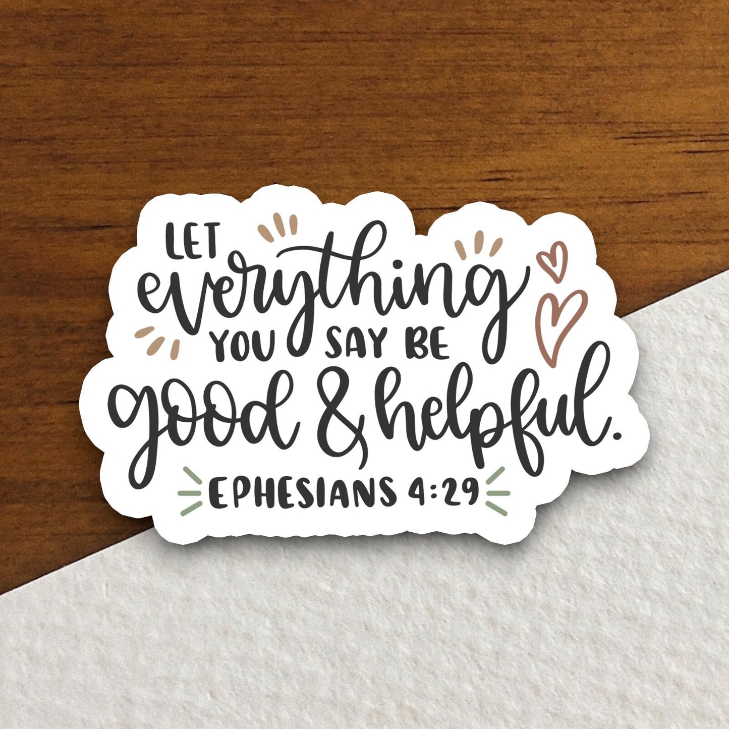 Let Everything You Say Be Good and Helpful sticker, Religious Sticker, Faith Sticker, Worship Sticker, Christian Sticker, Scripture Sticker