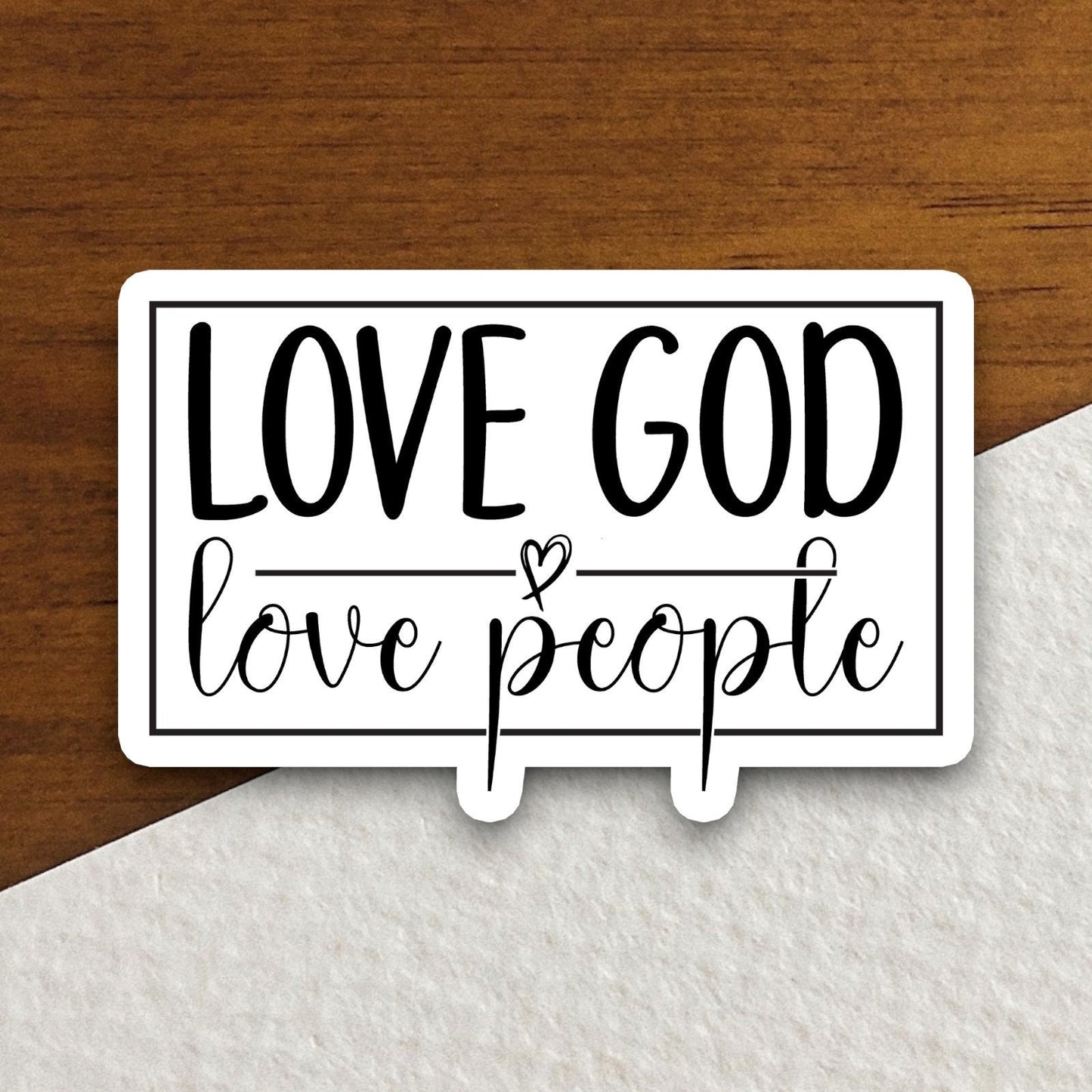 Love God Love People sticker, Religious Sticker, Faith Sticker, Worship Sticker, Christian Sticker, Scripture Sticker, Room Décor