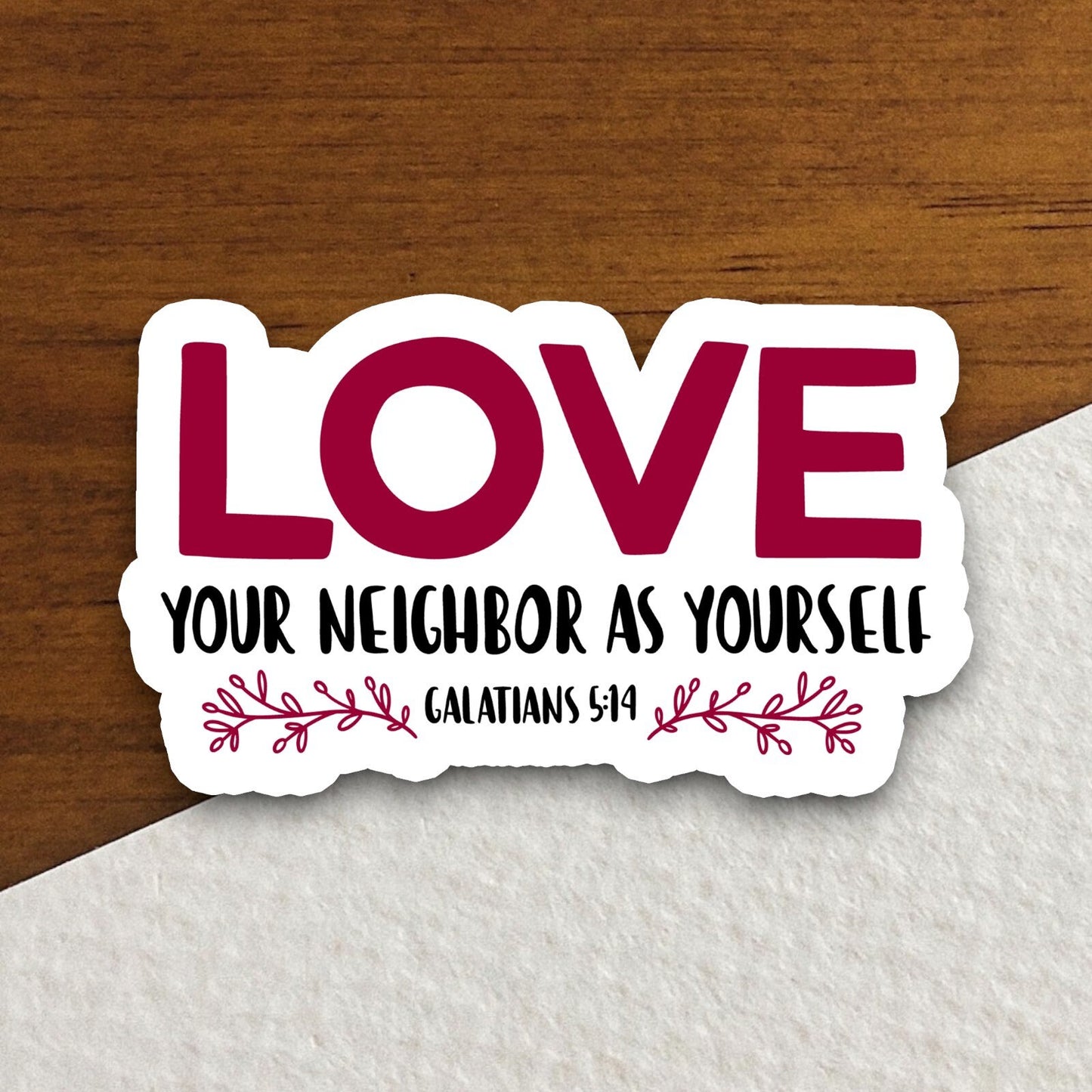 Love your neighbor as yourself sticker, Religious Sticker, Faith Sticker, Worship Sticker, Christian Sticker, Scripture Sticker, Room Décor