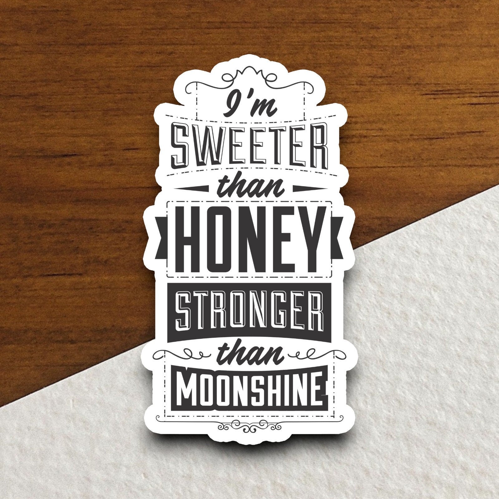 I'm Sweeter Than Honey sticker, funny stickers, laptop stickers, water bottle sticker, sticker with sayings