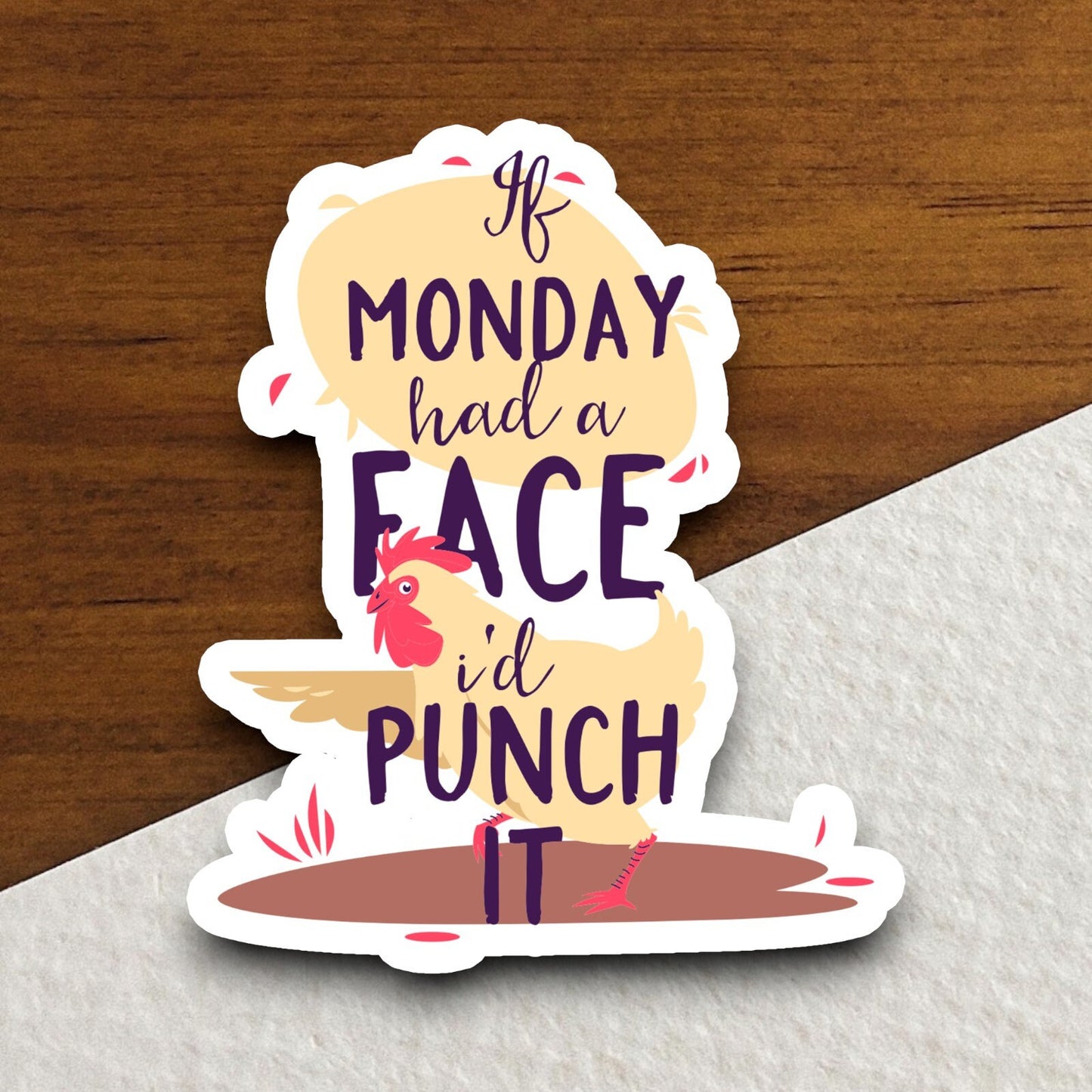 If Monday Had a Face I'd Punch It sticker, funny stickers, laptop stickers, water bottle sticker, sticker with sayings