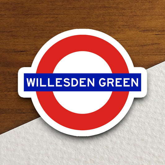 Willesden Green station sticker, the Underground Tube in London England, London tunnel souvenir sticker, road sign travel gift, Room Décor