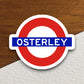 Osterley station sticker, the Underground Tube in London England, London tunnel souvenir sticker, road sign travel gift, Room Décor