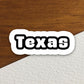 Texas Sticker, State Sticker, Water Bottle Sticker, Journal Sticker, Laptop Sticker, Room Decor