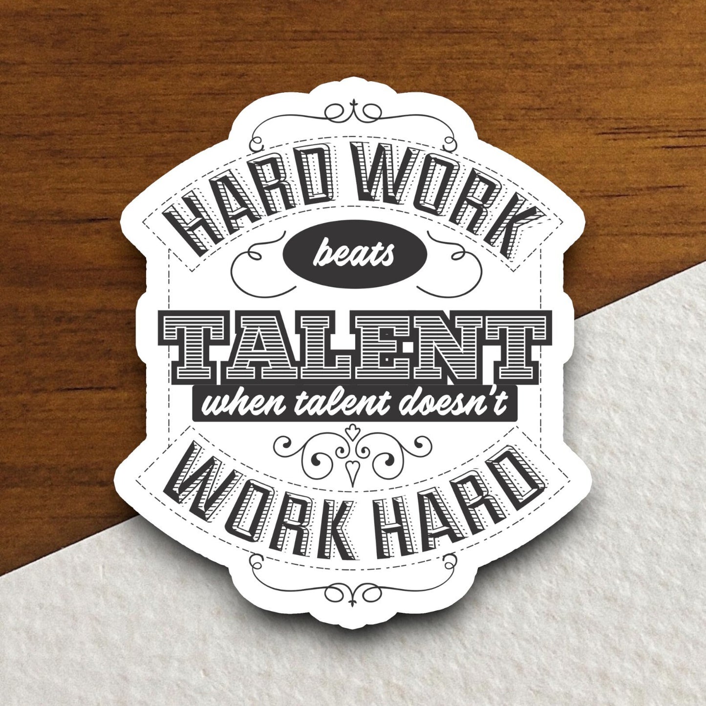 Hard Work Beats Talent Sticker, funny stickers, laptop stickers, water bottle sticker, sticker with sayings