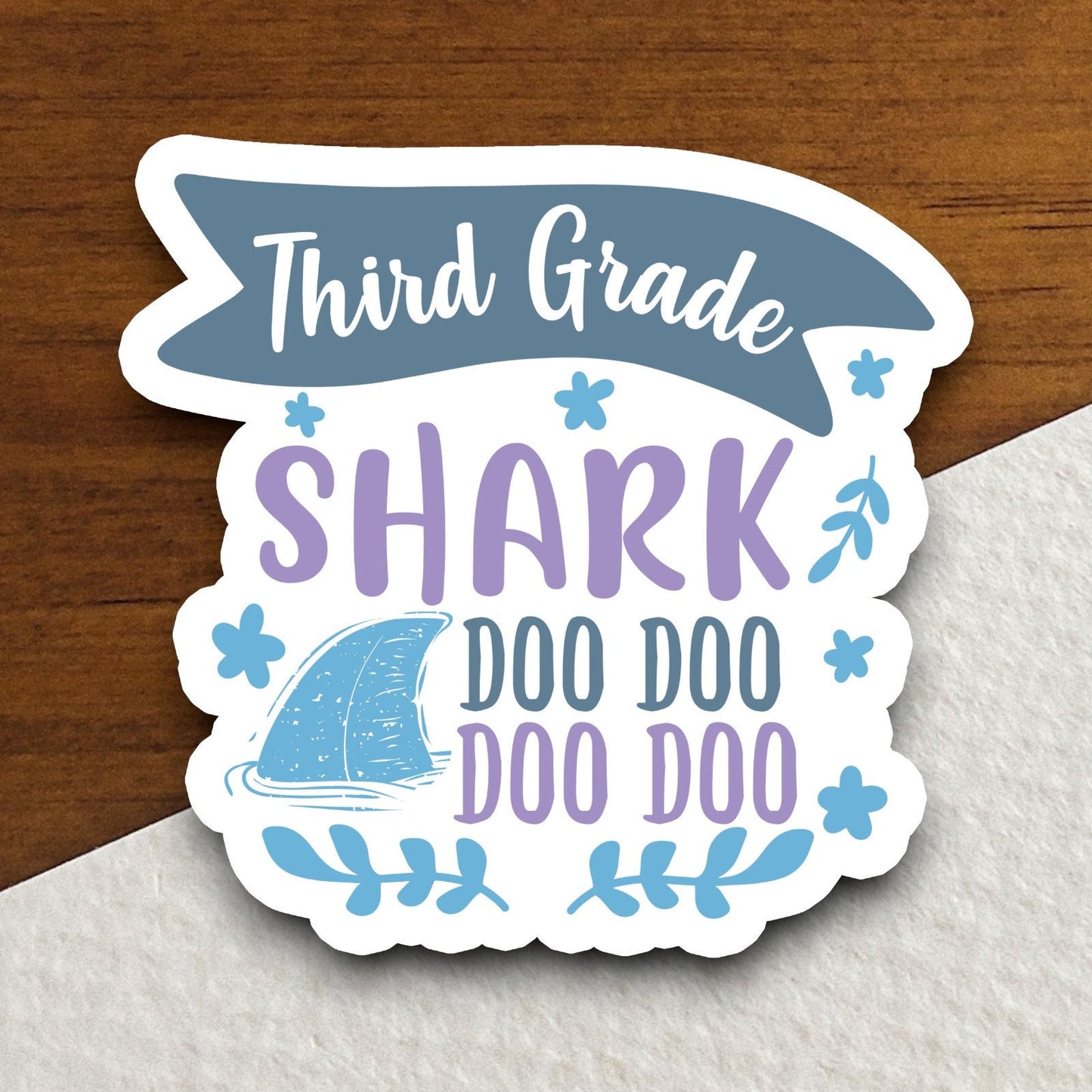 Third Grade Shark Doo Doo Doo Doo Sticker, Teacher Sticker, Education Sticker, School Sticker, Cute Sticker, Room Decor