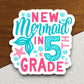 New Mermaid in 5th Grade Sticker, Teacher Sticker, Education Sticker, School Sticker, Cute Sticker, Room Decor, Back to School