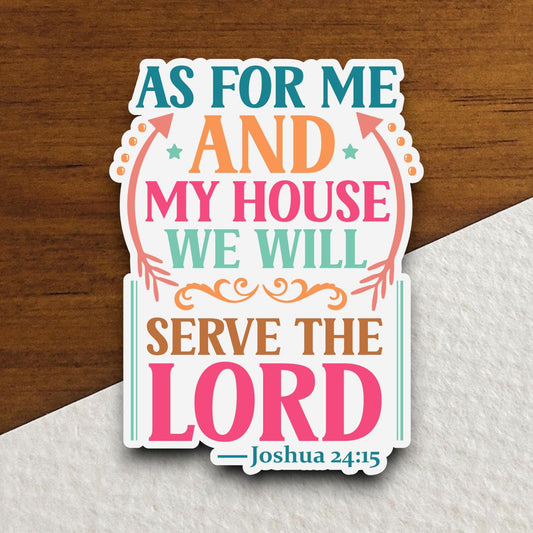 As For Me and My House We Will Serve sticker, Religious Sticker, Faith Sticker, Worship Sticker, Christian Sticker, planner sticker