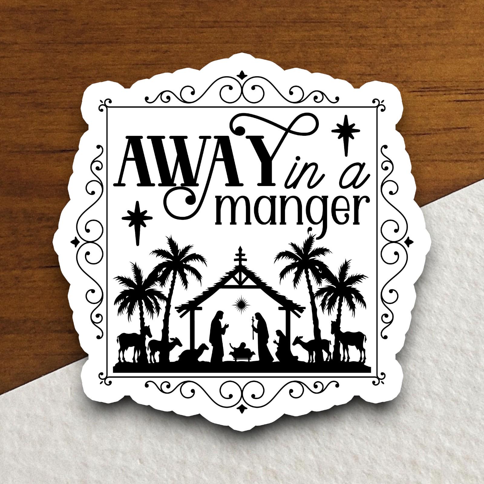 Away in a manger sticker, Religious Sticker, Faith Sticker, Worship Sticker, Christian Sticker, Christmas sticker