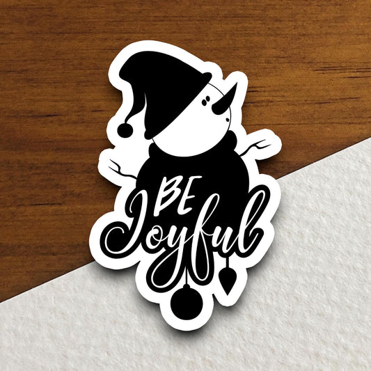 Be Joyful sticker, Religious Sticker, Faith Sticker, Worship Sticker, Christian Sticker, Scripture Sticker, Christmas Sticker