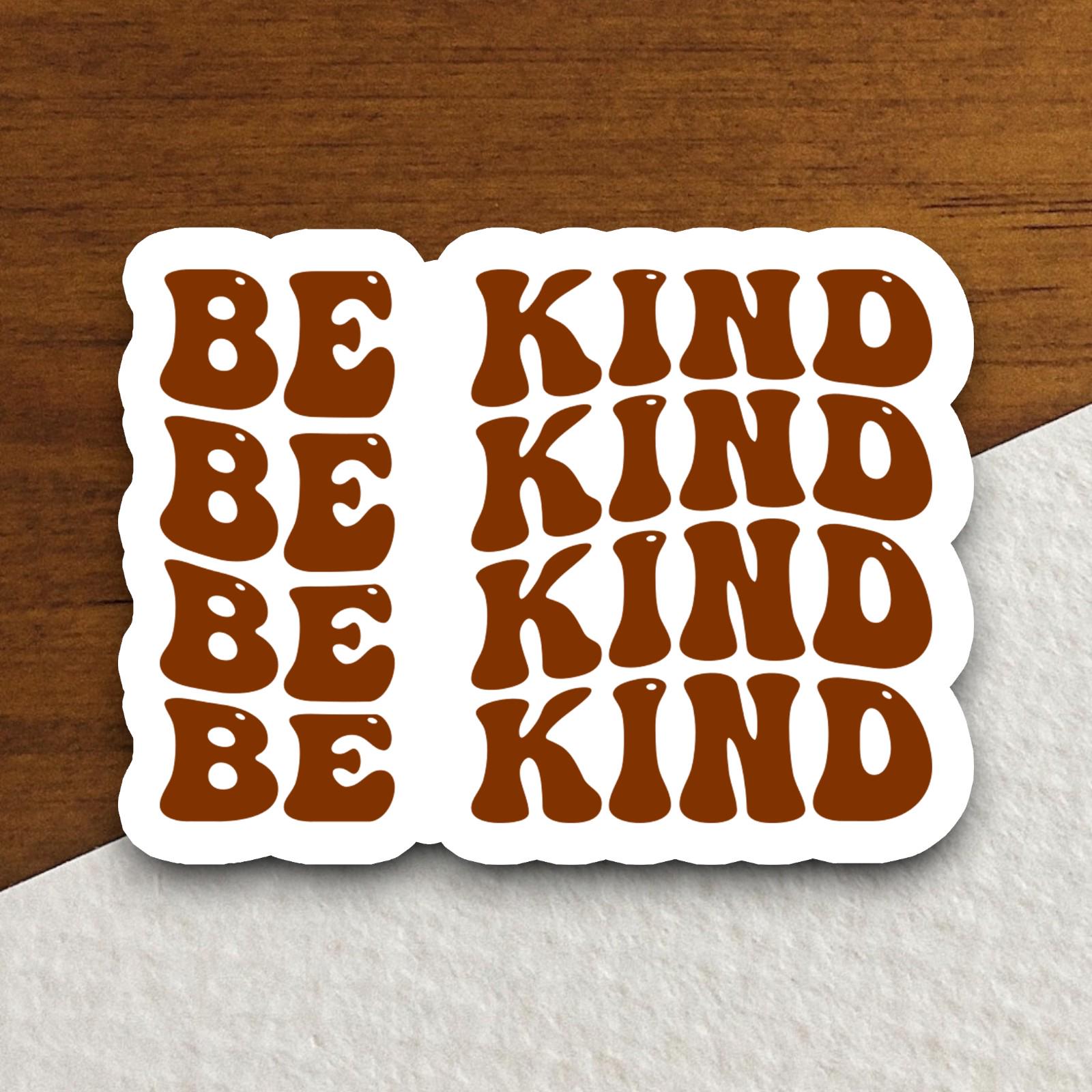 Be kind sticker, Religious Sticker, Faith Sticker, Worship Sticker, Christian Sticker, Scripture Sticker, Room Décor