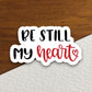 Be Still My Heart sticker, Religious Sticker, Faith Sticker, Worship Sticker, Christian Sticker, Scripture Sticker, Room Décor