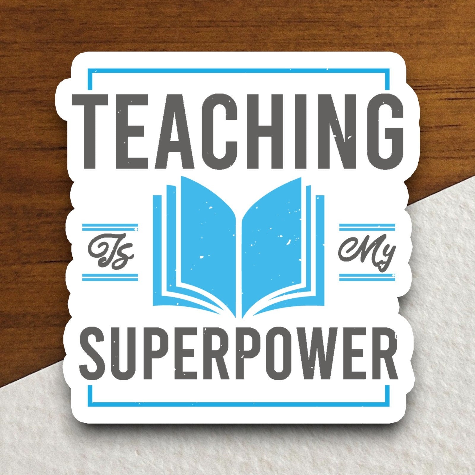 Teaching is My Superpower Sticker, Teacher Sticker, Education Sticker, School Sticker, Cute Sticker, Room Decor