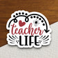 Teacher life Sticker, Teacher Sticker, Education Sticker, School Sticker, Cute Sticker, Room Decor, Back to School