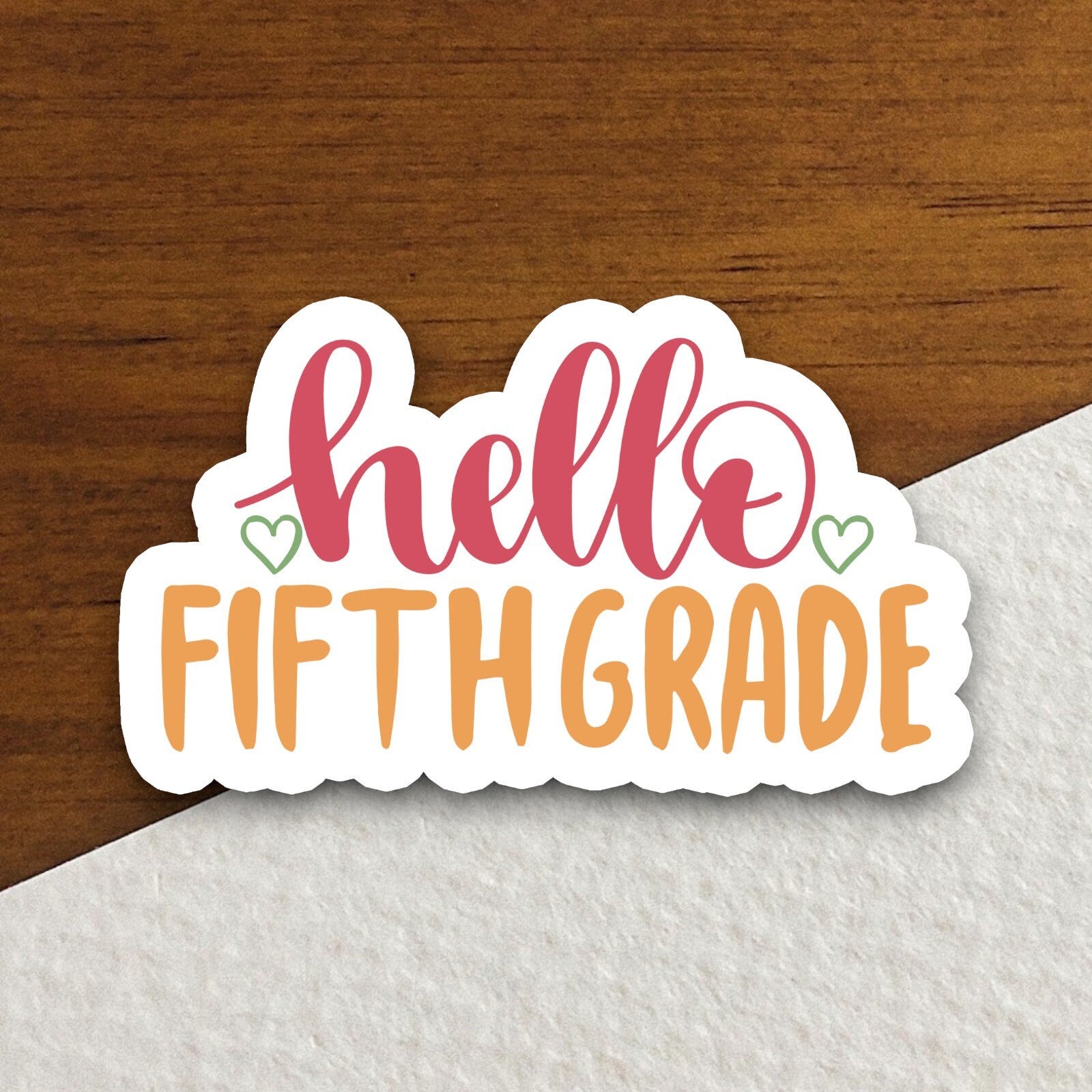 Hello Fifth Grade Sticker, Teacher Sticker, Education Sticker, School Sticker, Cute Sticker, Room Decor, Back to School