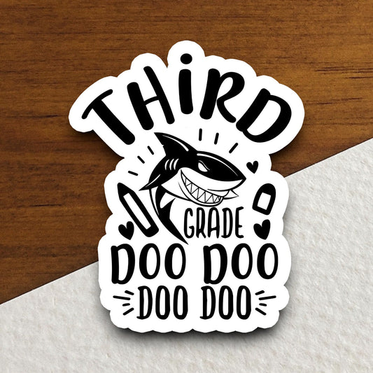 Third Grade Shark Doo Doo Doo Doo Sticker, Teacher Sticker, Education Sticker, School Sticker, Cute Sticker, Room Decor, Back to School