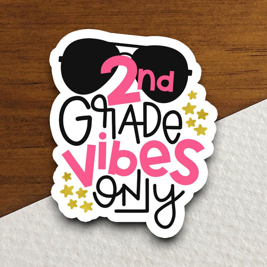 2nd Grade Vibes Only Sticker, Teacher Sticker, Education Sticker, School Sticker, Cute Sticker, Room Decor, Back to School