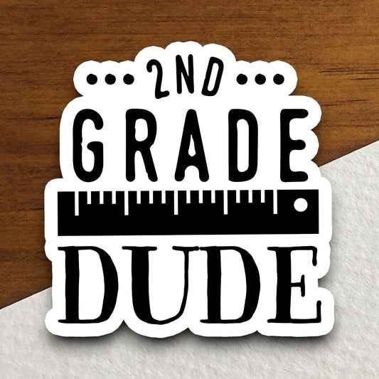 2nd Grade Dude Sticker, Teacher Sticker, Education Sticker, School Sticker, Cute Sticker, Room Decor, Back to School