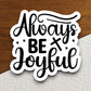 Always Be Joyful sticker, Religious Sticker, Faith Sticker, Worship Sticker, Christian Sticker, planner sticker