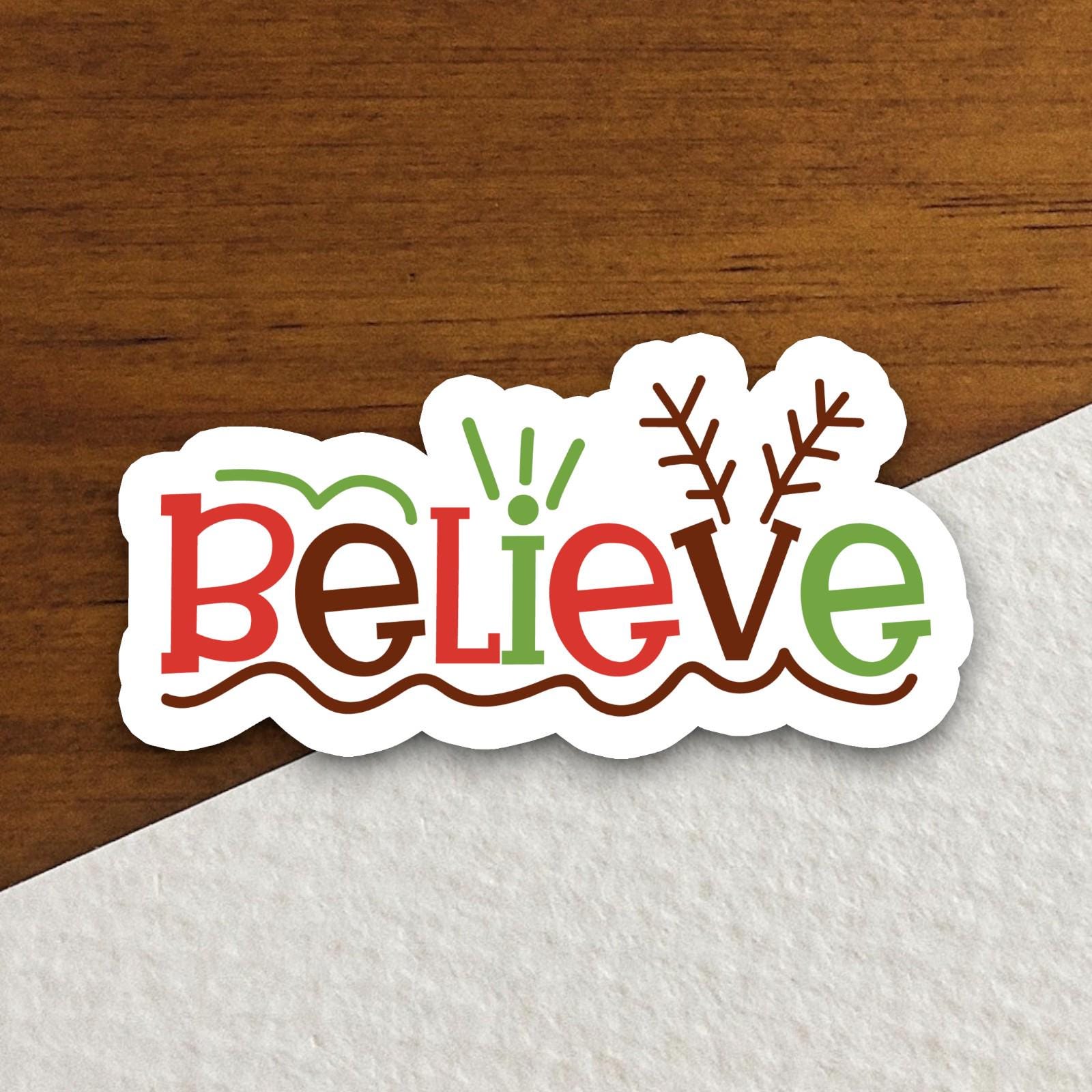 Believe sticker, Religious Sticker, Faith Sticker, Worship Sticker, Christian Sticker, Scripture Sticker, Christmas Sticker, Reindeer