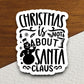 Christmas is not about Canta Claus sticker, Religious Sticker, Faith Sticker, Worship Sticker, Christian Sticker, Scripture Sticker