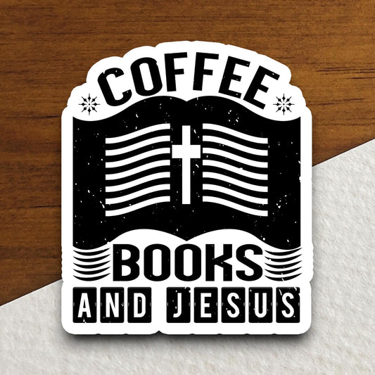 Coffee Books And Jesus sticker, Religious Sticker, Faith Sticker, Worship Sticker, Christian Sticker, Scripture Sticker, Room Décor